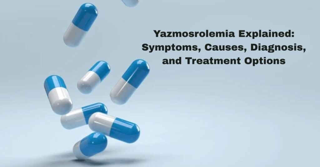 Unlocking the Secrets of Yazmosrolemia: A Journey Through Its Intricacies